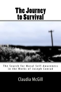 portada The Journey to Survival: The Search for Moral Self-Awareness in the Works of Joseph Conrad (in English)