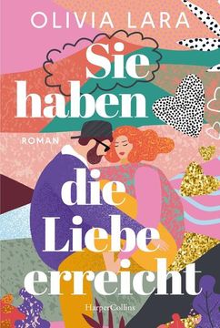 portada Sie Haben die Liebe Erreicht: Roman (en Alemán)