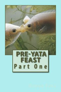 portada Pre-Yata Feast: Part One (en Inglés)