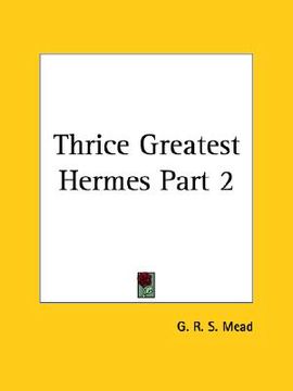 portada thrice greatest hermes part 2 (en Inglés)