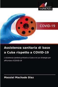 portada Assistenza sanitaria di base a Cuba rispetto a COVID-19 (in Italian)