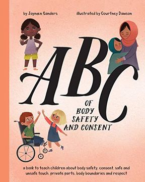 portada Abc of Body Safety and Consent: Teach Children About Body Safety, Consent, Safe (en Inglés)