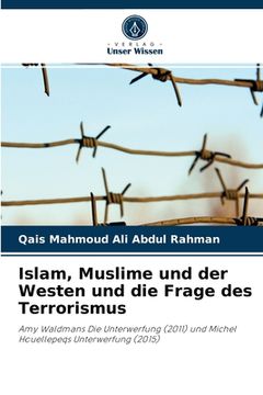 portada Islam, Muslime und der Westen und die Frage des Terrorismus (en Alemán)