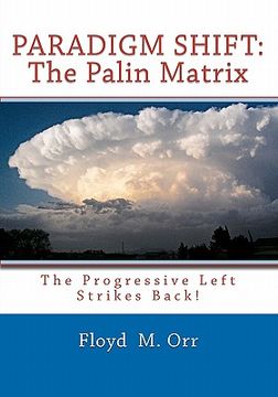 portada paradigm shift: the palin matrix (en Inglés)
