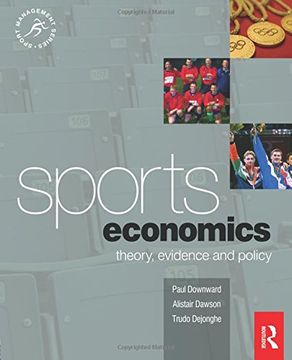 portada Sports Economics: Theory, Evidence and Policy (Sport Management Series) (en Inglés)