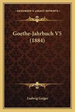 portada Goethe-Jahrbuch V5 (1884) (en Alemán)
