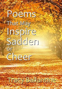 portada Poems That may Inspire, Sadden or Cheer