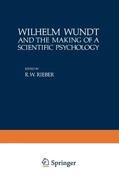 portada Wilhelm Wundt and the Making of a Scientific Psychology (Path in Psychology)