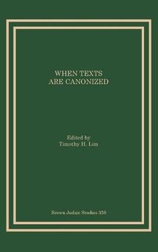 portada When Texts are Canonized (Brown Judaic Studies) (in English)