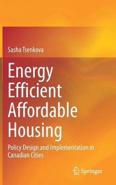 portada Energy Efficient Affordable Housing: Policy Design and Implementation in Canadian Cities (in English)