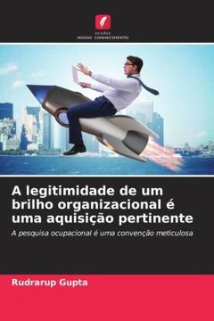 portada A Legitimidade de um Brilho Organizacional ã â© uma Aquisiã â§ã â£o Pertinente