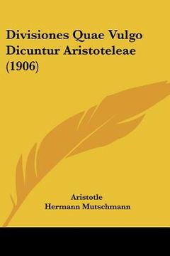portada divisiones quae vulgo dicuntur aristoteleae (1906) (en Inglés)