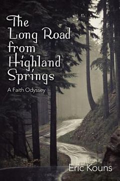 portada The Long Road From Highland Springs: A Faith Odyssey (en Inglés)