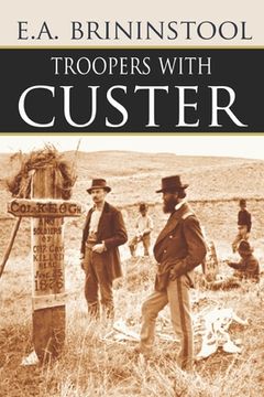 portada Troopers with Custer (Expanded, Annotated) (en Inglés)
