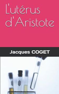 portada L'Utérus d'Aristote (in French)