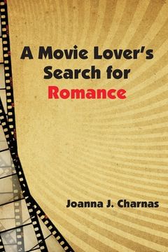 portada A Movie Lover's Search for Romance (en Inglés)