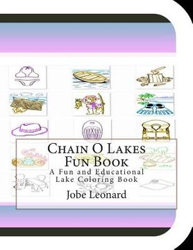 portada Chain O Lakes Fun Book: A Fun and Educational Lake Coloring Book (en Inglés)