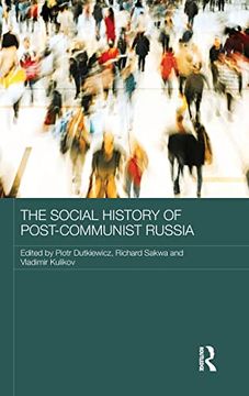 portada The Social History of Post-Communist Russia (Routledge Contemporary Russia and Eastern Europe Series) (en Inglés)