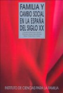 portada familia y cambio social en la españa del siglo xx