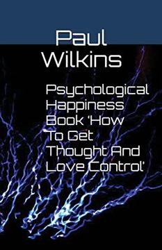portada Psychological Happiness Book 'How To Get Thought And Love Control'