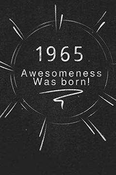 portada 1965 Awesomeness was Born. Gift it to the Person That you Just Thought About he Might Like it (en Inglés)