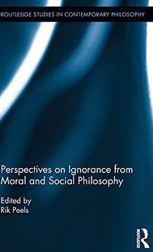 portada Perspectives on Ignorance From Moral and Social Philosophy (Routledge Studies in Contemporary Philosophy) (en Inglés)