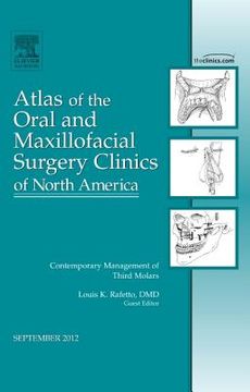 portada Contemporary Management of Third Molars, an Issue of Atlas of the Oral and Maxillofacial Surgery Clinics: Volume 20-2 (en Inglés)