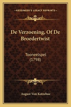 portada De Verzoening, Of De Broedertwist: Tooneelspel (1798)