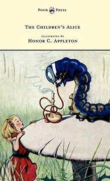 portada The Children's Alice - Illustrated by Honor Appleton (en Inglés)