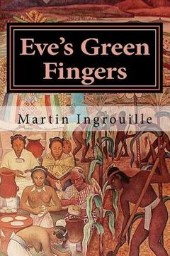 portada Eve's Green Fingers: A Cultural History of Plants (en Inglés)