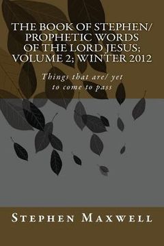 portada The Book of Stephen/Prophetic Words of The Lord Jesus; Volume 2