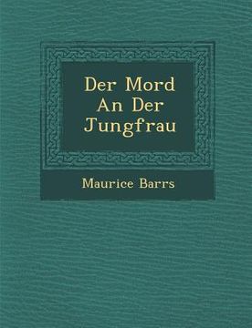 portada Der Mord an Der Jungfrau (en Inglés)