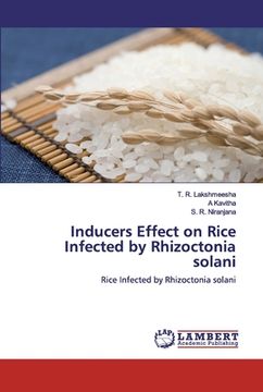 portada Inducers Effect on Rice Infected by Rhizoctonia solani (en Inglés)