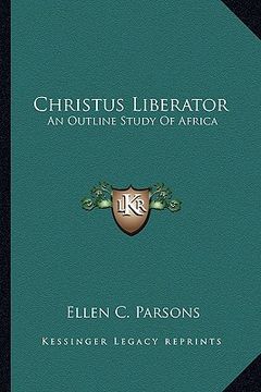 portada christus liberator: an outline study of africa