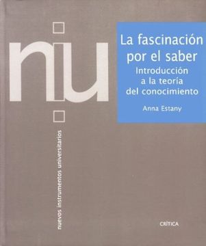 portada Fascinacion por el Saber, la - Introduccion a la Teoria del Conocimiento