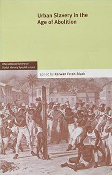 portada Urban Slavery in the Age of Abolition: Volume 28, Part 1
