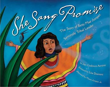 portada She Sang Promise: The Story of Betty mae Jumper, Seminole Tribal Leader (en Inglés)
