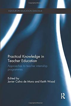portada Practical Knowledge in Teacher Education: Approaches to Teacher Internship Programmes (in English)