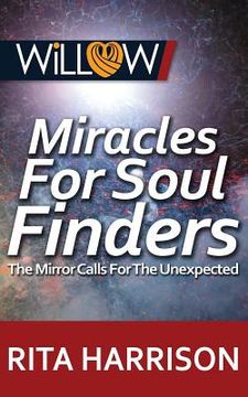 portada Miracles For Soul Finders: The Mirror Calls For The Unexpected (in English)