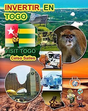 portada INVERTIR EN TOGO - Visit Togo - Celso Salles: Colección Invertir en África