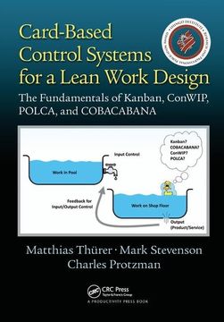 portada Card-Based Control Systems for a Lean Work Design: The Fundamentals of Kanban, Conwip, Polca, and Cobacabana (en Inglés)