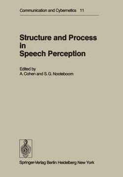 portada structure and process in speech perception: proceedings of the symposium on dynamic aspects of speech perception held at i.p.o., eindhoven, netherland (en Inglés)