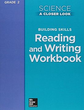 portada Science, a Closer Look, Grade 2, Building Skills: Reading and Writing (Elementary Science Closer Look) 