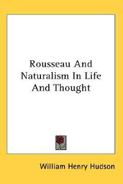 portada rousseau and naturalism in life and thought (en Inglés)