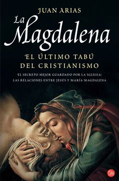 portada La Magdalena (Bolsillo): El Último Tabú del Cristianismo (Formato Grande)