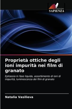 portada Proprietà ottiche degli ioni impurità nei film di granato (in Italian)