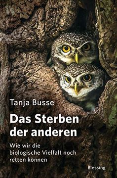 portada Das Sterben der Anderen: Wie wir die Biologische Vielfalt Noch Retten Können (in German)