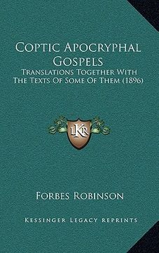 portada coptic apocryphal gospels: translations together with the texts of some of them (1896) (en Inglés)