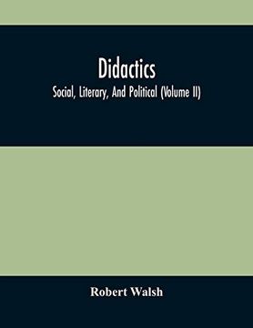 portada Didactics: Social, Literary, and Political (Volume ii) (en Inglés)