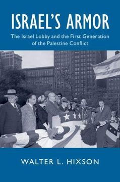 portada Israel's Armor: The Israel Lobby and the First Generation of the Palestine Conflict (Cambridge Studies in us Foreign Relations) 